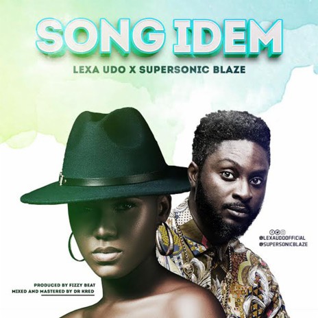 Song Idem ft. Supersonic Blaze