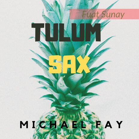 Tulum Sax ft. Fuat Sunay