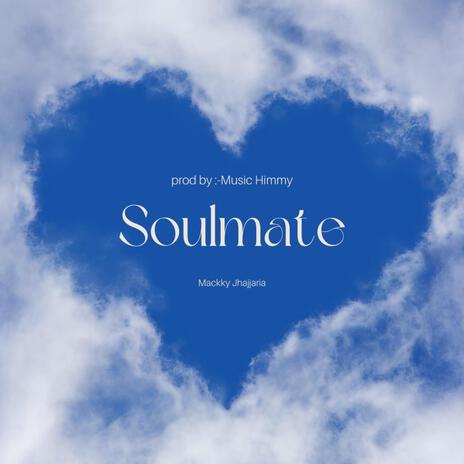 Soulmate ft. Mackky Jhajjaria cover art