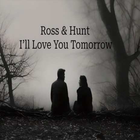 I'll Love You Tomorrow (feat. Charles Hunt) cover art