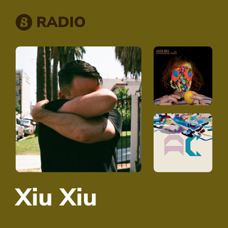 Xiu Xiu Radio