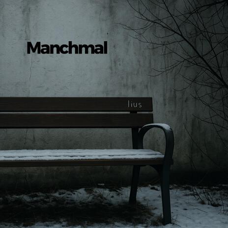 Manchmal