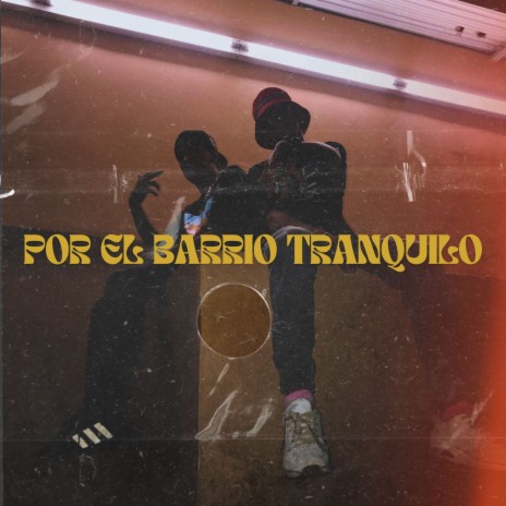 Por el Barrio Tranquilo (Killshot) ft. L.A.L.O cover art