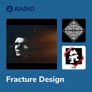 Fracture Design Radio
