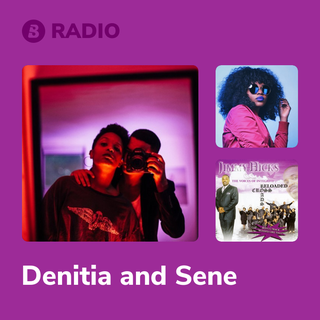 Denitia and Sene Radio