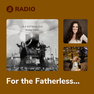 For the Fatherless Radio