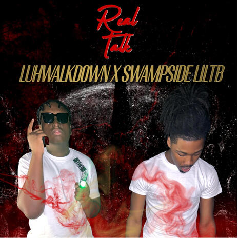Real Talk ft. Swampside LilTB cover art