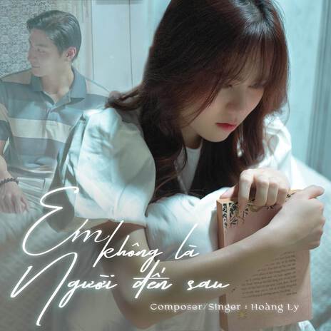 Em Không Là Người Đến Sau cover art