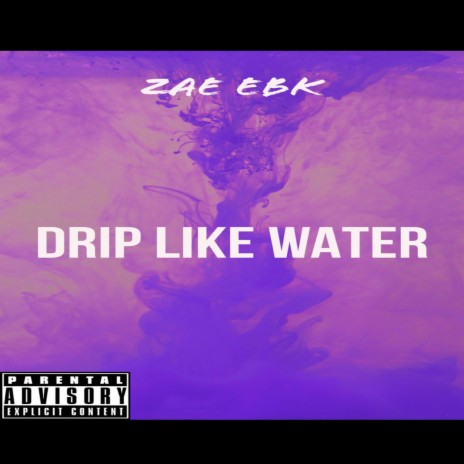 Drip Like Water cover art
