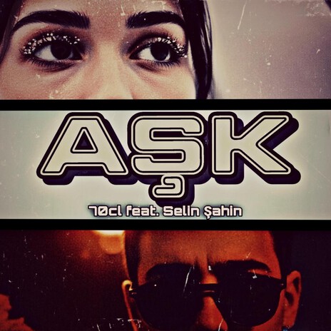 AŞK ft. Selin Şahin cover art