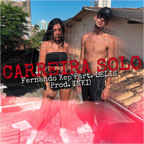 Carreira Solo ft. Fernando Kep & Lelis cover art