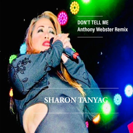 Don’t Tell Me (Anthony Webster Remix) ft. Anthony Webster