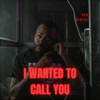 I Wanted To Call You