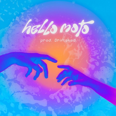 Hello moto ft. Driflaked cover art