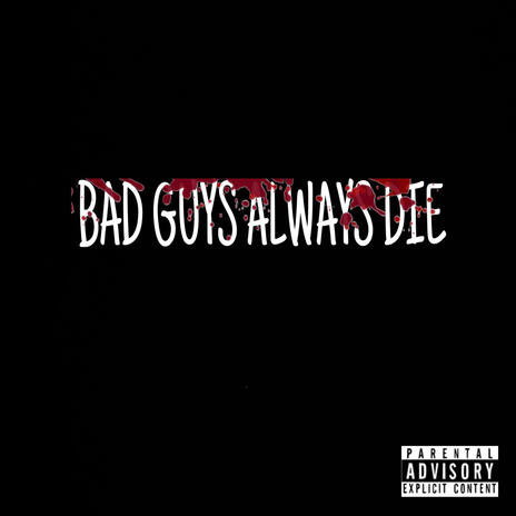 Bad Guys Always Die cover art