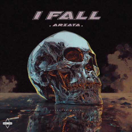 I Fall