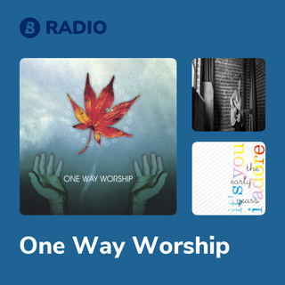 One Way Worship Radio