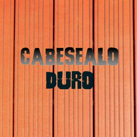 Cabesealo Duro cover art