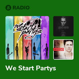 We Start Partys Radio