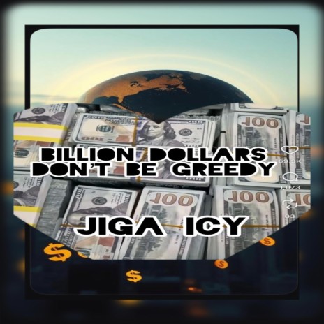 Billion dollars Don’t be greedy cover art