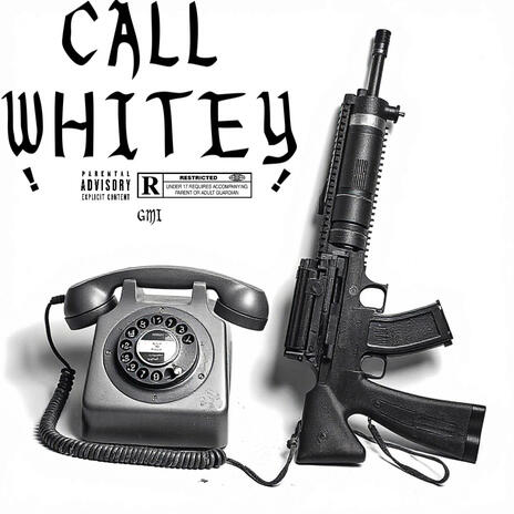 CALL WHITEY cover art