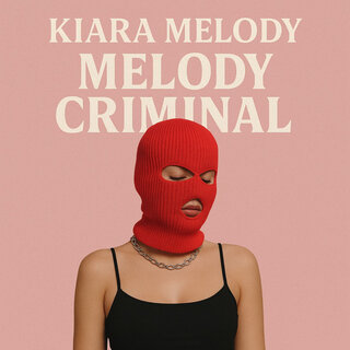 Melody Criminal