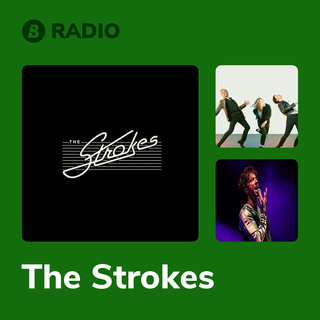 The Strokes Radio