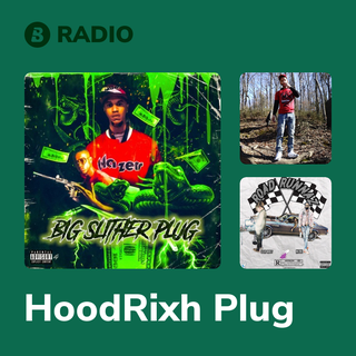 HoodRixh Plug Radio