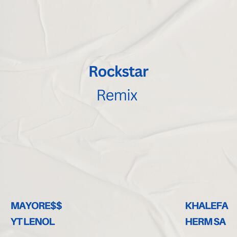 ROCK$tAR REMIX ft. YT Lenol, Herm SA & Khalefa cover art