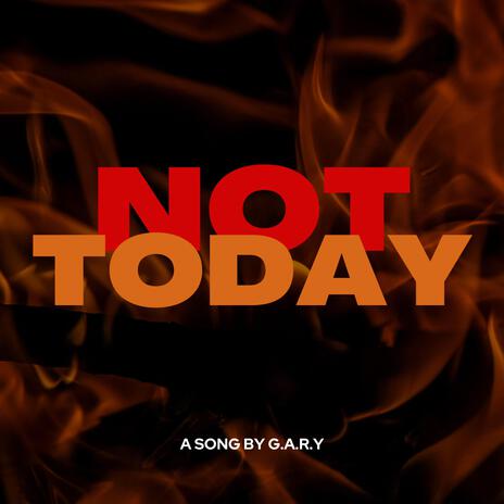 NOT TODAY cover art