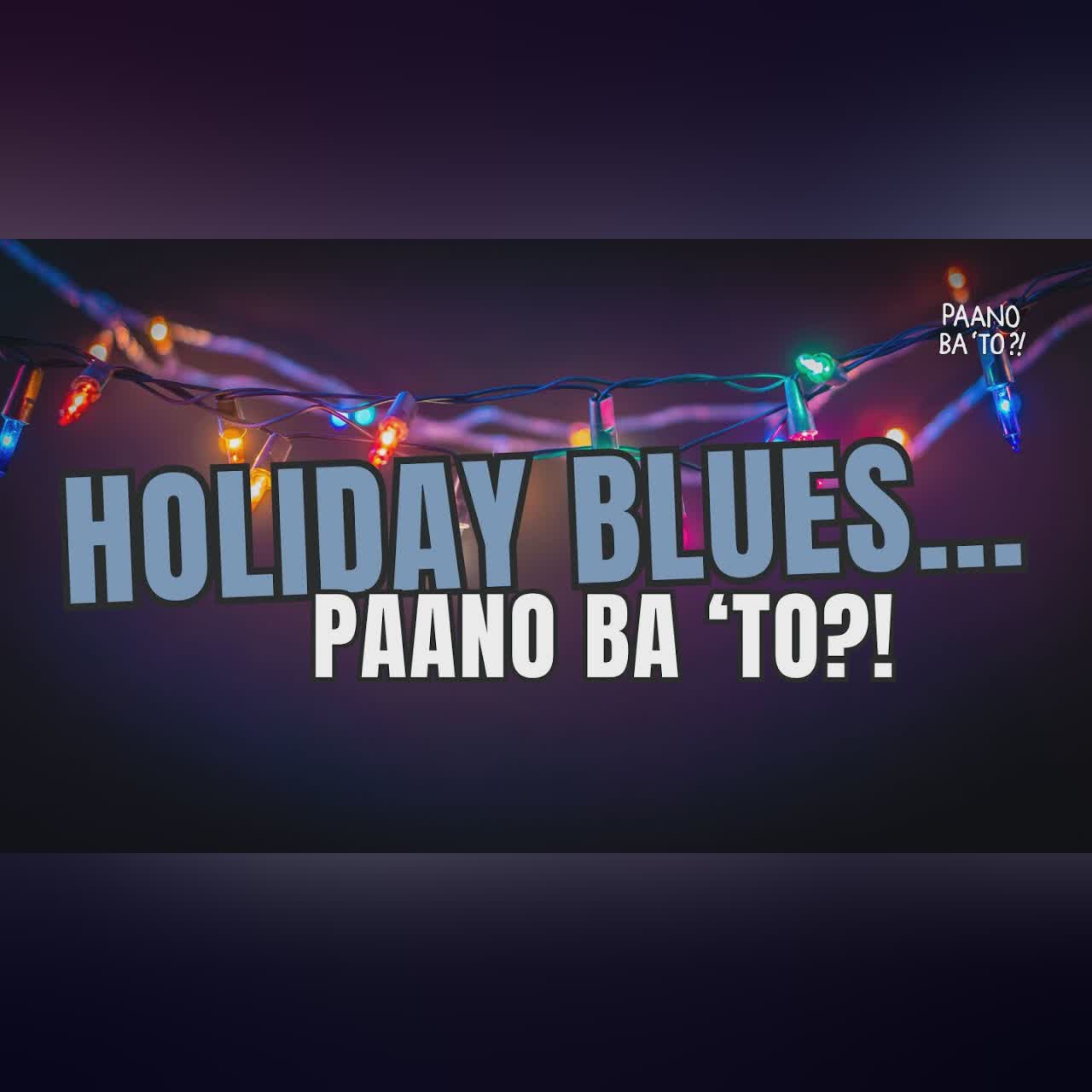 How To Deal With The Holiday BLUES? cover art