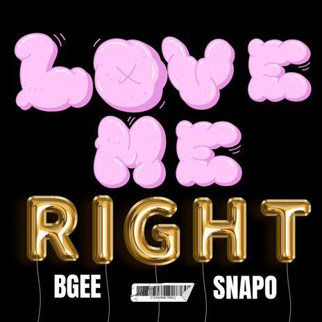 LOVE ME RIGHT ft. SNAPO cover art