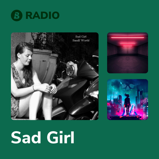 Sad Girl Radio