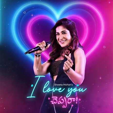 I Love You Cheppara (Telugu)