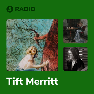 Tift Merritt Radio