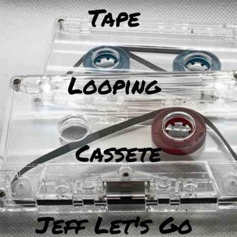Tape Looping Cassete cover art