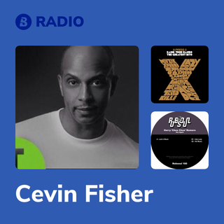Cevin Fisher Radio
