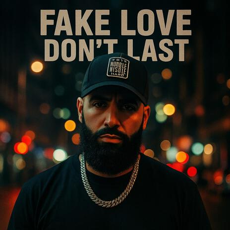 Fake Love Dont Last cover art