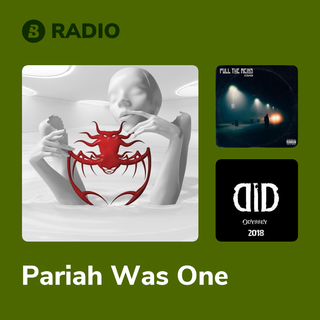 Pariah Was One Radio