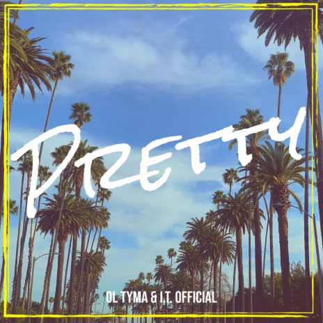 Pretty ft. I.T. Official cover art