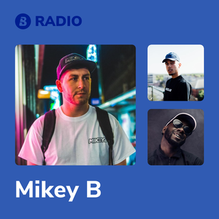Mikey B Radio