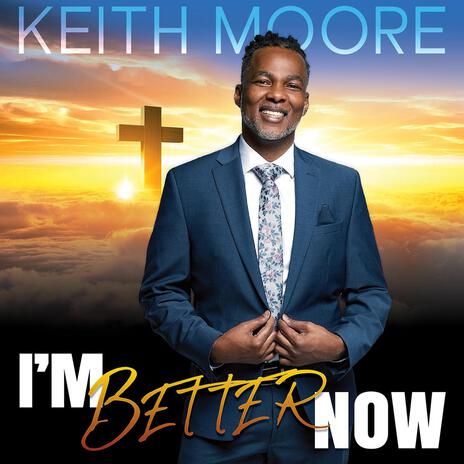 I'm Better Now