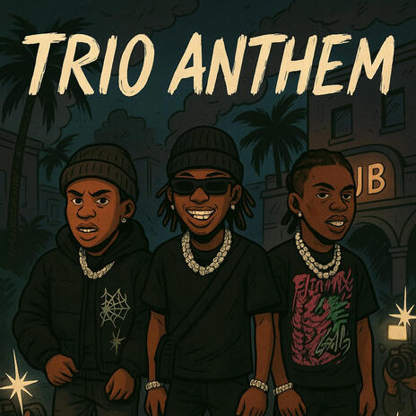 Trio Anthem ft. Luulvonn and AYI cover art