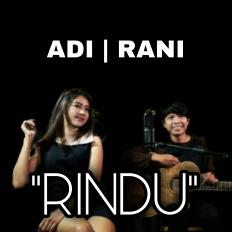 Rindu ft. Rani
