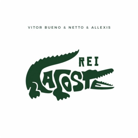Rei Lacoste ft. Netto & Allexis cover art