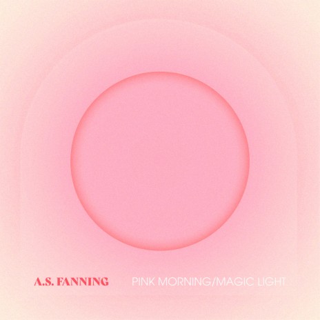 Pink Morning/Magic Light