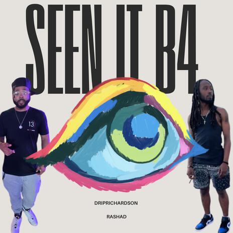 Seen It B4 ft. RaShad cover art