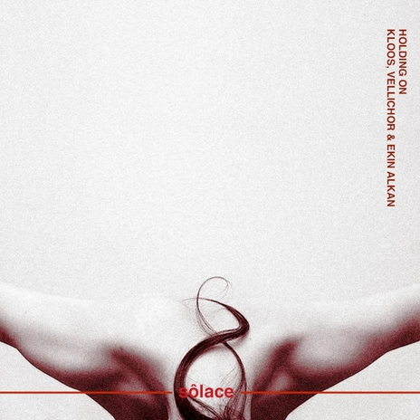 Holding On ft. Vellichor & Ekin Alkan