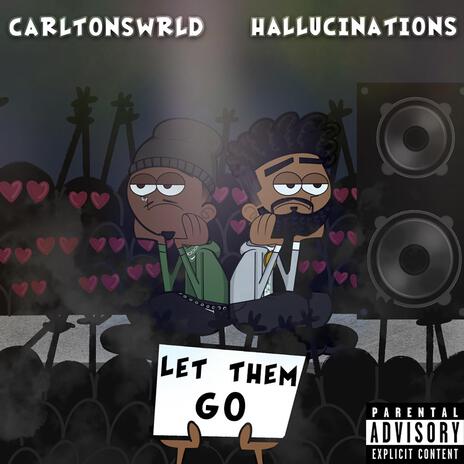 Let Them Go ft. Hallucinations cover art