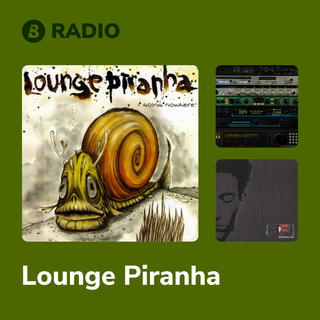 Lounge Piranha Radio